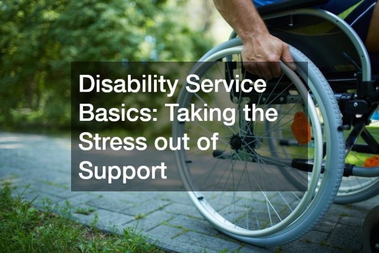 Disability Service Basics  Taking the Stress out of Support